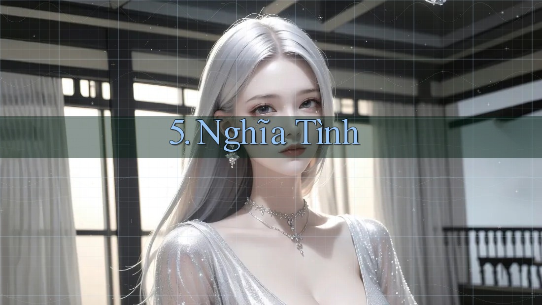 5. Nghĩa Tình