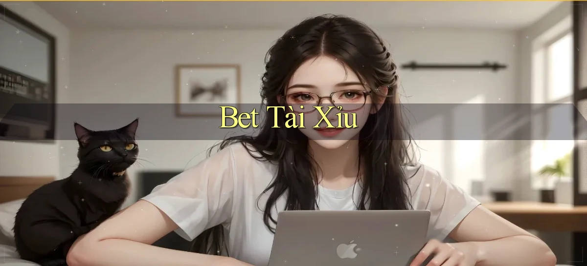 bet Tài xỉu
