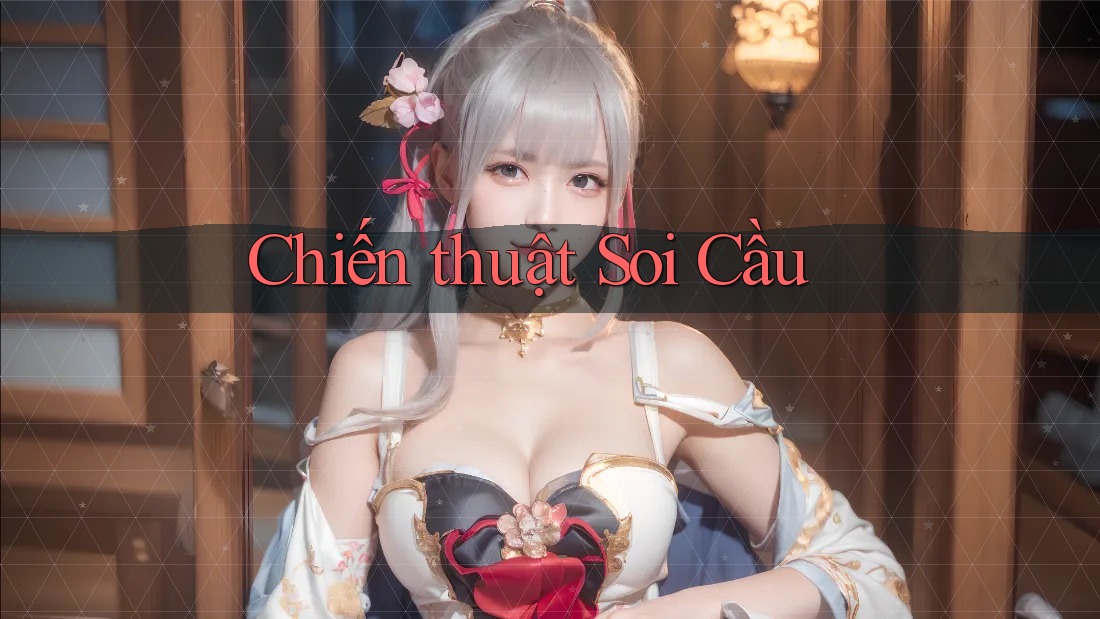 Chiến Thuật Soi Cầu Chiến Thuật Soi Cầu