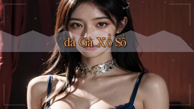 đá gà Xổ số