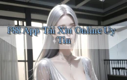 f88 app tài xỉu online uy tín