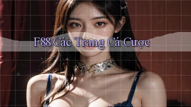 f88  các trang cá cược