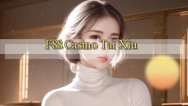 f88 casino tài xỉu
