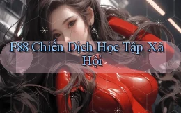 f88  chiến dịch học tập xã hội