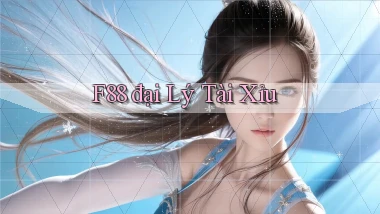 f88  đại lý tài xỉu