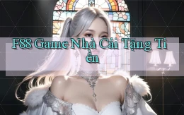 f88  game nhà cái tặng tiền