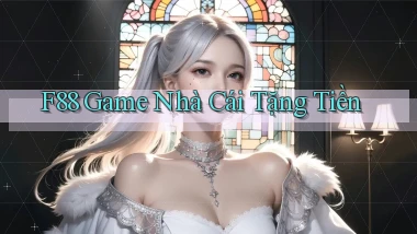 f88  game nhà cái tặng tiền