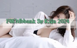 f88 mbbank sự kiện 2024