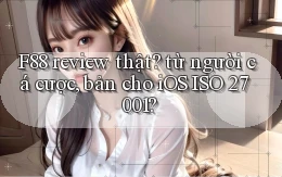 F88 review thật từ người cá cược, bản cho iOS ISO 27001