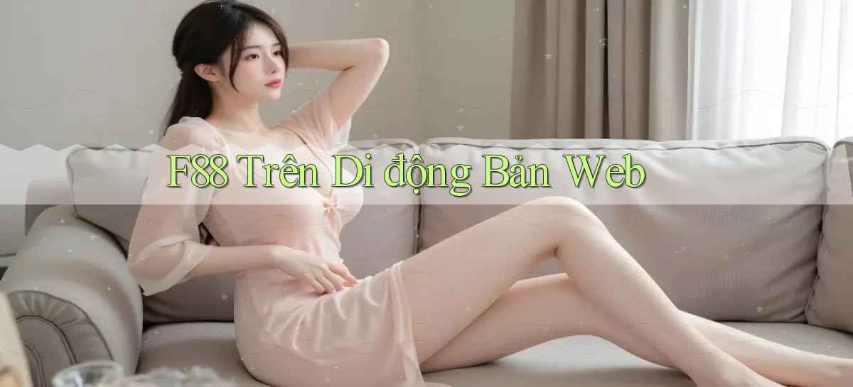f88 trên di động bản web