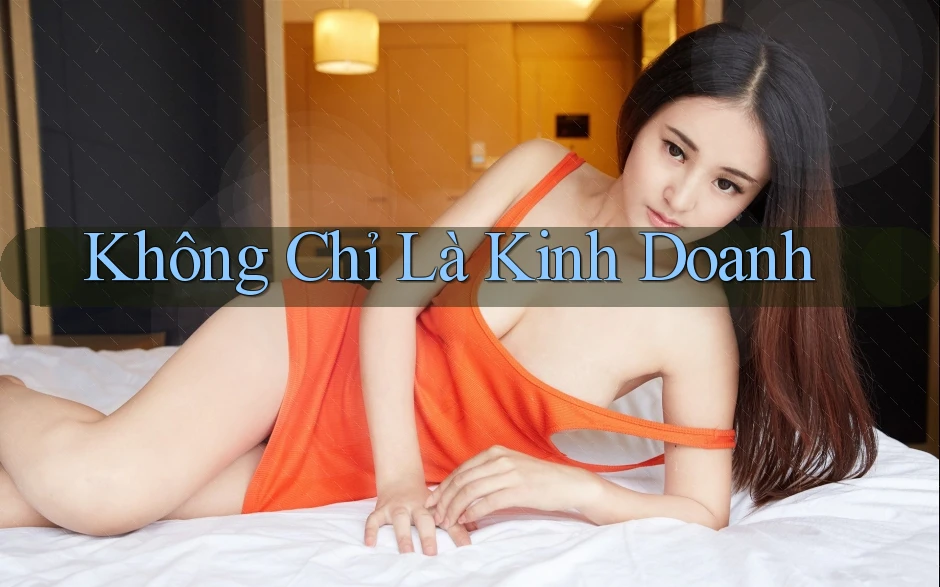 Không Chỉ Là Kinh Doanh Không Chỉ Là Kinh Doanh
