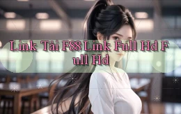 link tải f88 link full hd full hd