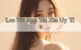 loc 777 app tài xỉu uy tín