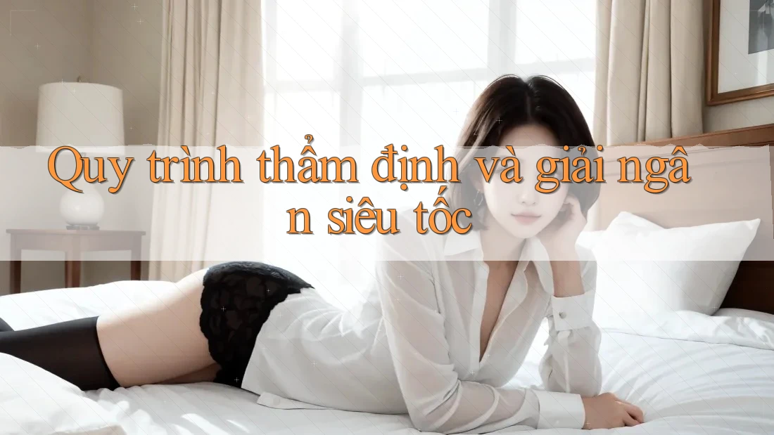 Quy trình thẩm định và giải ngân siêu tốc