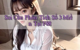 soi cầu phân tích số 3 miền tại f88