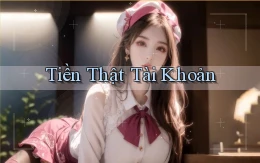 Tiền thật Tài khoản