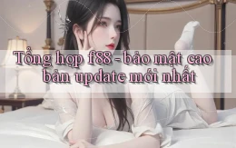 Tổng hợp f88   bảo mật cao bản update mới nhất