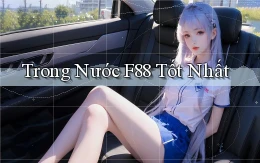 trong nước f88 tốt nhất
