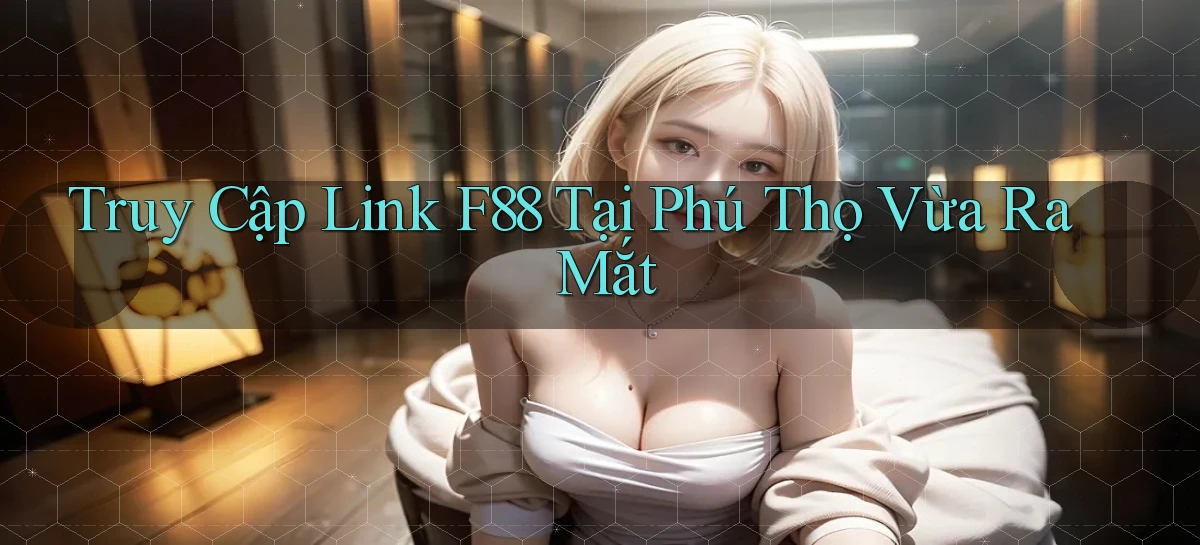 f88   Website Game 2026   Tải App Cập Nhật