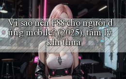 Vì sao nên F88 cho người dùng mobile (2025), tâm lý khi thua