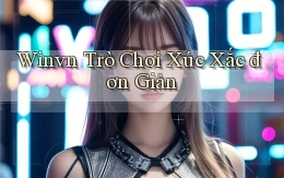 winvn  trò chơi xúc xắc đơn giản